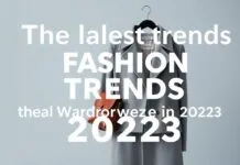 Die neuesten Modetrends: Was 2023 in Ihren Kleiderschrank gehört The latest fashion trends: What belongs in your wardrobe in 2023