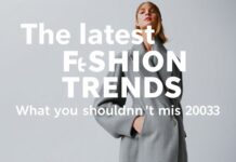 Die neuesten Modetrends: Was Sie 2023 nicht verpassen sollten The latest fashion trends: What you shouldn't miss in 2023
