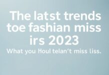 Die neuesten Trends in der Modewelt: Was Sie 2023 nicht verpassen sollten The latest trends in the fashion world: What you shouldn't miss in 2023