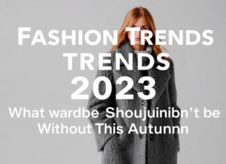 Modetrends 2023: Was diesen Herbst in Ihrem Kleiderschrank nicht fehlen darf Fashion Trends 2023: What Your Wardrobe Shouldn't Be Without This Autumn