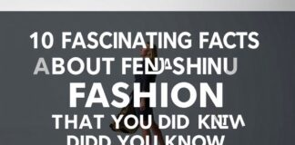 10 Faszinierende Fakten über Mode, die du noch nicht kanntest 10 Fascinating Facts About Fashion That You Didn't Know