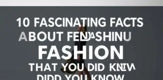 10 Faszinierende Fakten über Mode, die du noch nicht kanntest 10 Fascinating Facts About Fashion That You Didn't Know