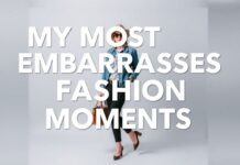 Modefauxpas: Meine peinlichsten Mode-Momente My Most Embarrassing Fashion Moments