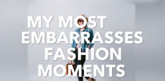 Modefauxpas: Meine peinlichsten Mode-Momente My Most Embarrassing Fashion Moments